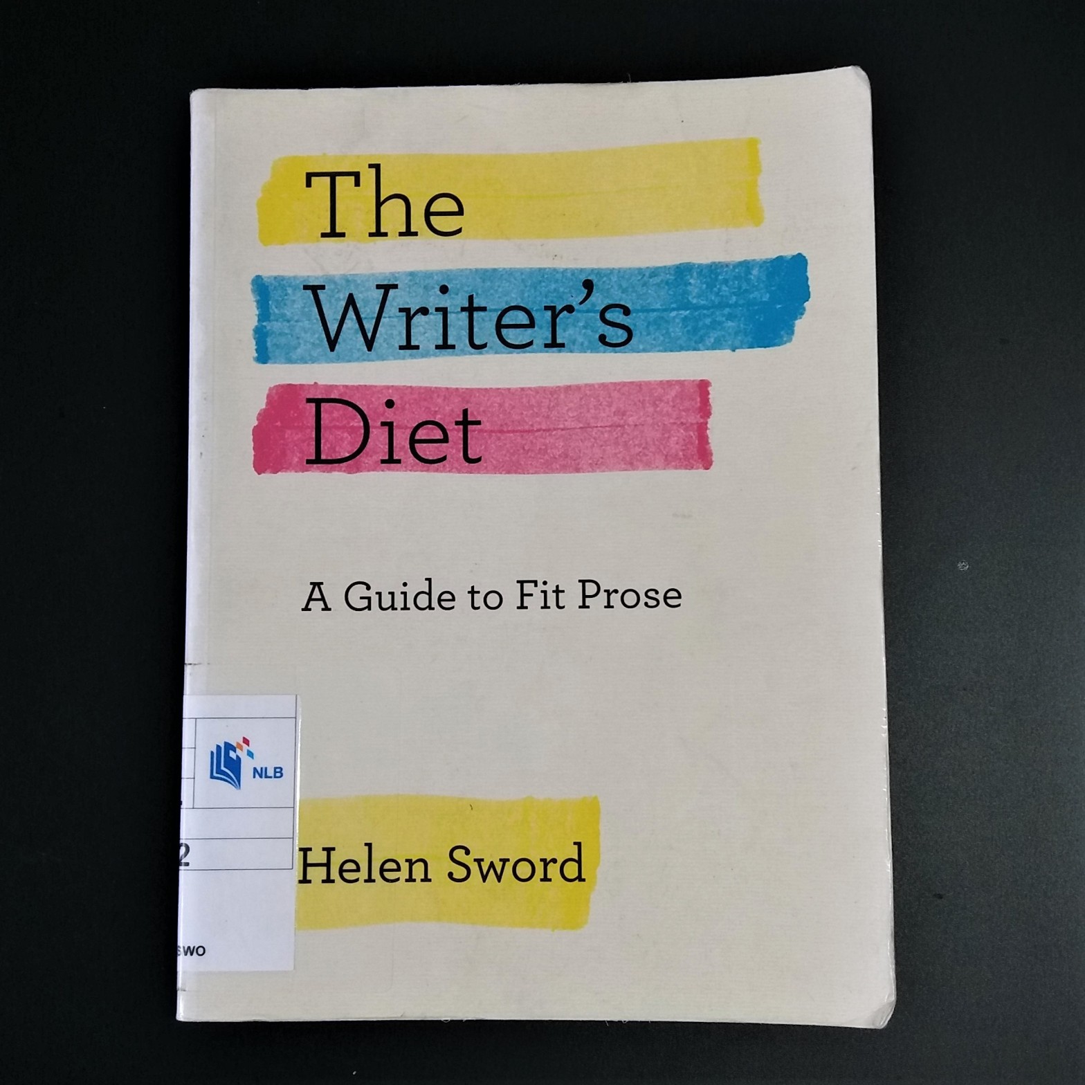 Book Cover of The Writer's Diet by Helen Sword